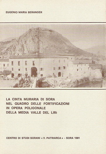 Copertina di La cinta muraria di Sora nel quadro delle fortificazioni in opera poligonale della Media Valle del Liri
